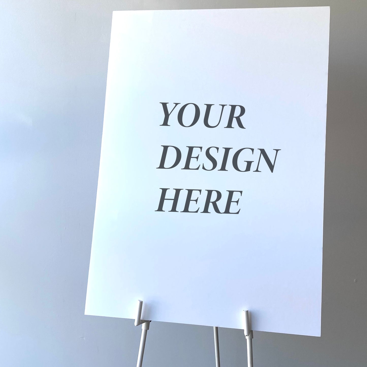 Your Own Design Foam Board sign